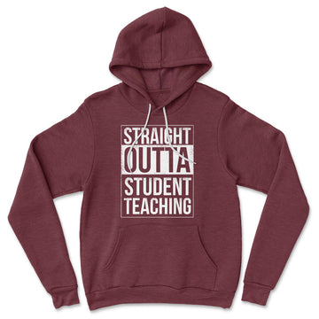 Straight Outta Student Teaching Hoodie in Heather Maroon color